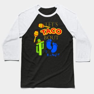 Lets Taco Bout - Mexican Fiesta Baseball T-Shirt